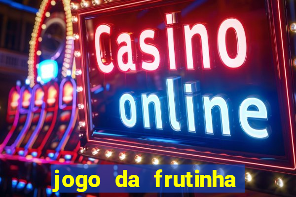 jogo da frutinha paga mesmo